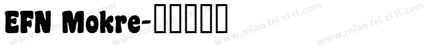 EFN Mokre字体转换